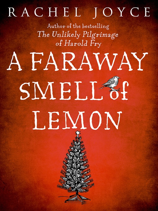 Title details for Faraway Smell of Lemon by Rachel Joyce - Available